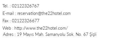 The 22 Hotel telefon numaralar, faks, e-mail, posta adresi ve iletiim bilgileri